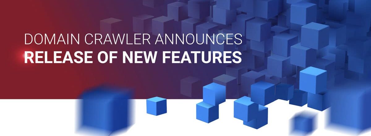 DOMAIN CRAWLER ANNOUNCES RELEASE OF NEW FEATURES Expanded opportunities for trademark safety on a market