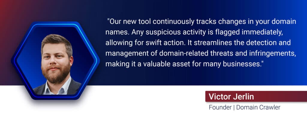 Victor Jerlin about NEW DOMAIN CHANGES MONITORING FEATURE